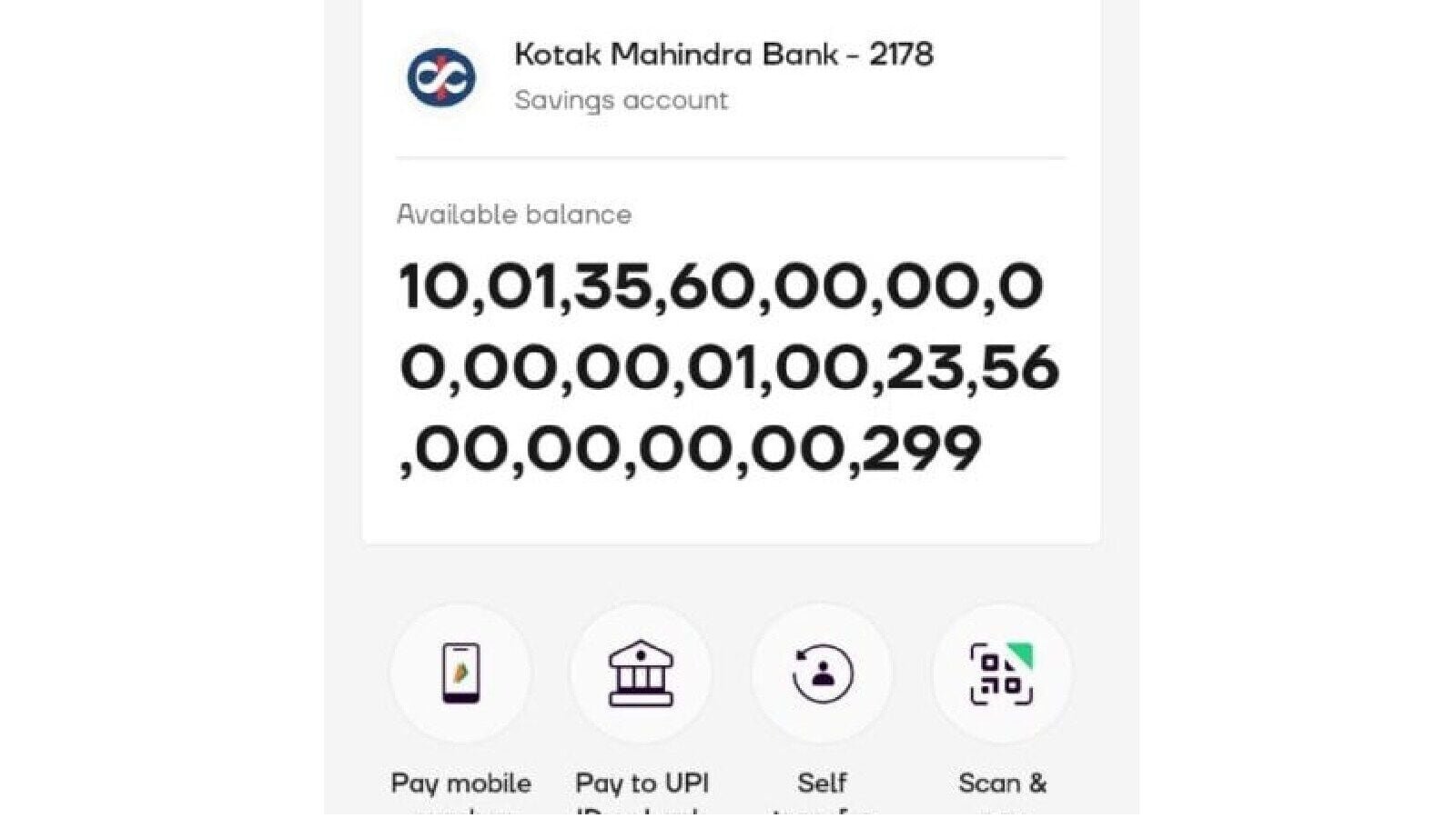 An 'astronomically insane' balance of  <span class='webrupee'>₹</span>10,01,35,60,00,00,00,00,00,01,00,23,56,00,00,00,00,299 in his deceased mother's Kotak Mahindra Bank savings account has made a Noida man the richest person on Earth -- richer than the entire Forbes billionaires list.